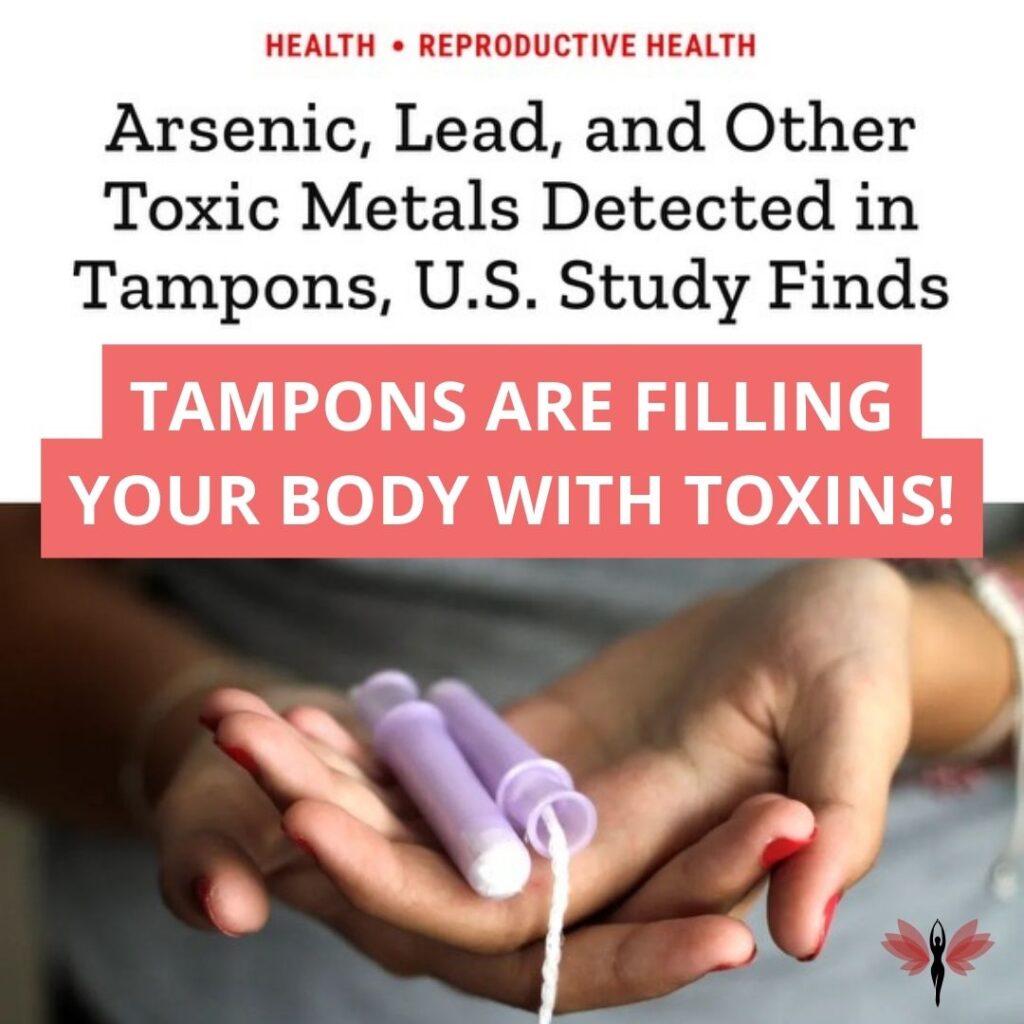 Study finds toxic metals in tampons arsenic and lead.